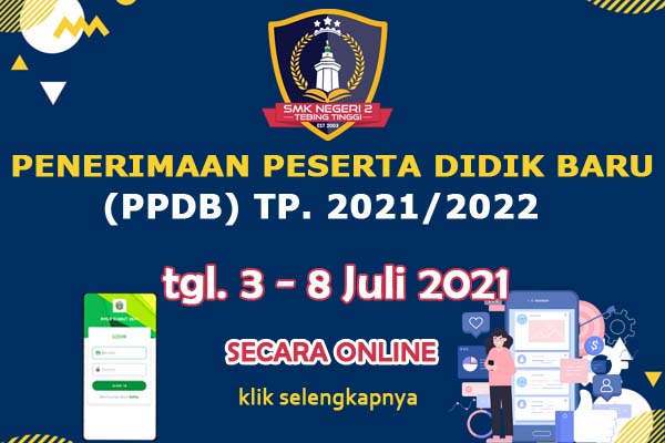 SMK N 2 Tebing TinggiPPDB SMK NEGERI 2 TEBING TINGGI TP. 2021/2022
